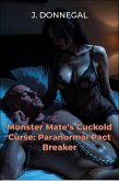 Monster Mate's Cuckold Curse: Paranormal Pact Breaker (eBook, ePUB)