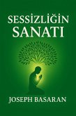 Sessizligin Sanati (eBook, ePUB)