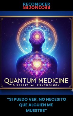 Medicina Cuántica y Psicología Espiritual 