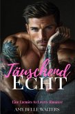 Täuschend Echt: Ein Enemies to Lovers Romanze (eBook, ePUB)