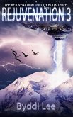 Rejuvenation Book 3 (Rejuvenation Trilogy, #3) (eBook, ePUB)
