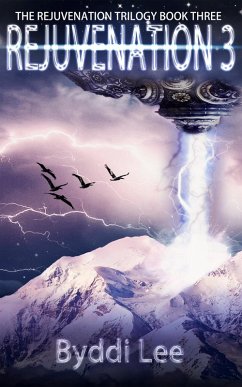 Rejuvenation Book 3 (Rejuvenation Trilogy, #3) (eBook, ePUB) - Lee, Byddi