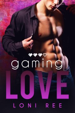 Gaming Love (eBook, ePUB) - Ree, Loni