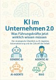 KI im Unternehmen 2.0 - Was Führungskräfte jetzt wirklich wissen müssen (eBook, ePUB)