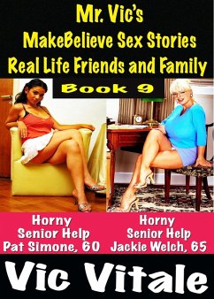 Cover Mr. Vic's MakeBelieve Sex Stories Real Life Friends and Family Book 9 (eBook, ePUB)