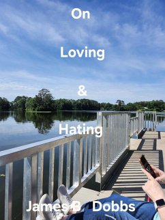 On Loving & Hating (Poetry Volume, #17) (eBook, ePUB) - Dobbs, James
