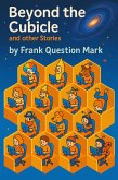 Beyond the Cubicle and Other Stories (eBook, ePUB)