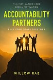 Accountability Partners (The Motivation Code, #18) (eBook, ePUB) Accountability Partners (The Motivation Code, #18) (eBook, ePUB)