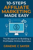 10-Steps - Affiliate Marketing Made Easy (eBook, ePUB)