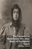 The Vampire of Barcelona: The True Story of Enriqueta Martí (eBook, ePUB)