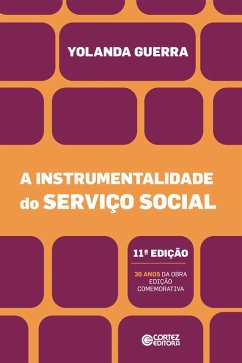 A instrumentalidade do Serviço Social (eBook, ePUB) - Guerra, Yolanda
