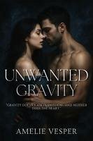 Unwanted Gravity (eBook, ePUB) - Vesper, Amelie