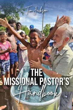 The Missional Pastor's Handbook (eBook, ePUB) - Jackson, Tim