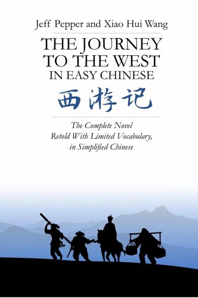 The Journey to the West in Easy Chinese (eBook, ePUB) The Journey to the West in Easy Chinese (eBook, ePUB)
