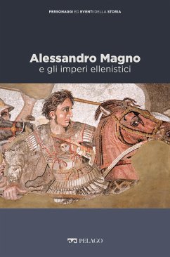 Cover Alessandro Magno e gli imperi ellenistici (eBook, ePUB)