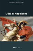 L'età di Napoleone (eBook, ePUB)