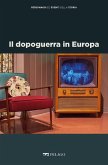 Il dopoguerra in Europa (eBook, ePUB)
