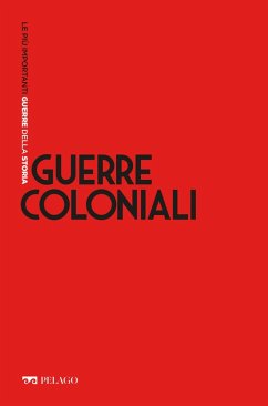 Guerre coloniali (eBook, ePUB) - Zaccaria, Massimo; Aa. Vv.