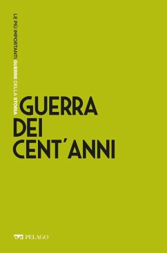 Guerra dei Cent'anni (eBook, ePUB) - Balestracci, Duccio; Aa. Vv.