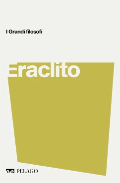 Eraclito (eBook, ePUB) - Radice, Roberto; Aa. Vv.