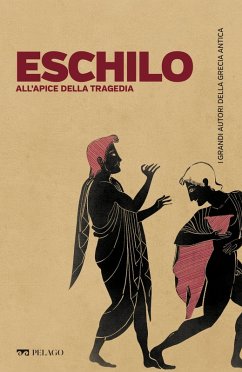 Cover Eschilo, all'apice della tragedia (eBook, ePUB)