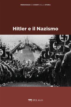 Hitler e il Nazismo (eBook, ePUB) - Goisis, Giuseppe; Aa. Vv.