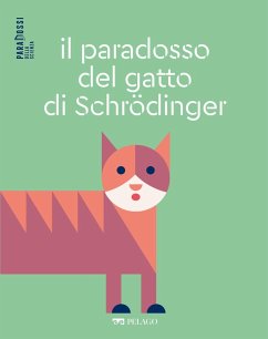 Il paradosso del gatto di Schrödinger (eBook, ePUB) - Fano, Vincenzo; Murano, Monica; Aa. Vv.