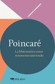 Poincaré - La Matematica come strumento universale (eBook, ePUB)