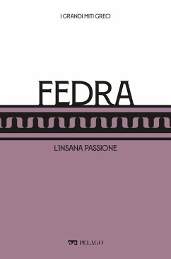 Fedra (eBook, ePUB) - Lentano, Mario; Dadati, Gabriele; Aa. Vv.