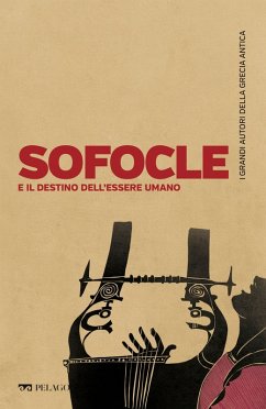 Sofocle e il destino dell'essere umano (eBook, ePUB) - Barone, Caterina; Aa. Vv.