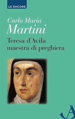 Teresa d'Avila maestra di preghiera (eBook, ePUB) - Martini, Carlo Maria