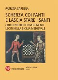 Scherza coi fanti e lascia stare i santi (eBook, PDF)