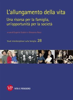 L'allungamento della vita. Una risorsa per la famiglia, un'opportunità per la società (eBook, PDF) - Rossi, Giovanna; Scabini, Eugenia