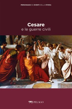 Cesare e le guerre civili (eBook, ePUB) - Gagliardi, Lorenzo; Aa. Vv.