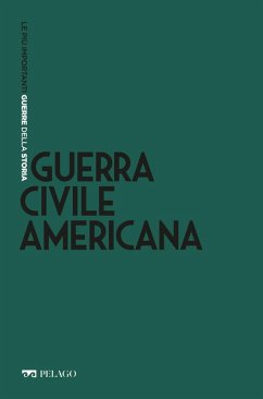 Guerra Civile americana (eBook, ePUB) - Bonazzi, Tiziano; Aa. Vv.