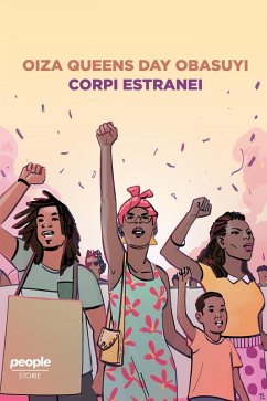 Corpi estranei (eBook, ePUB) - Obasuyi, Oiza Queens Day