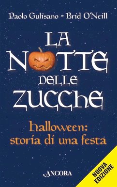 La notte delle zucche (eBook, ePUB) - Gulisano, Paolo; O'Neill, Brid La notte delle zucche (eBook, ePUB) - Gulisano, Paolo; O'Neill, Brid