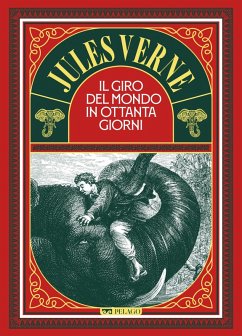 Il giro del mondo in ottanta giorni (eBook, ePUB) - Verne, Jules