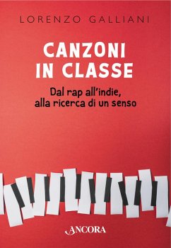 Canzoni in classe (eBook, ePUB) - Galliani, Lorenzo