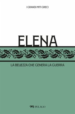 Elena (eBook, ePUB) - Mussapi, Roberto; Dadati, Gabriele; Aa. Vv.