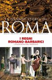 I regni romano-barbarici (eBook, ePUB)