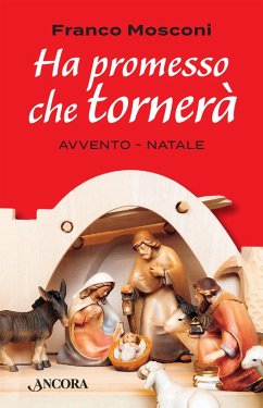 Ha promesso che tornerà (eBook, ePUB) - Mosconi, Franco