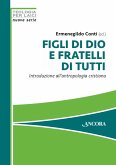 Figli di Dio e fratelli di tutti (eBook, PDF) Figli di Dio e fratelli di tutti (eBook, PDF)