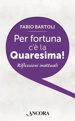 Per fortuna c'è la Quaresima! (eBook, ePUB) - Bartoli, Fabio