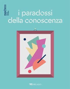 Cover I paradossi della conoscenza (eBook, ePUB)