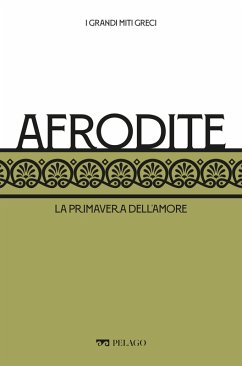 Afrodite (eBook, ePUB) - Romani, Silvia; Dadati, Gabriele; Aa. Vv.