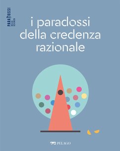 Cover I paradossi della credenza razionale (eBook, ePUB)