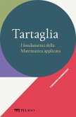 Tartaglia - I fondamenti della Matematica applicata (eBook, ePUB)