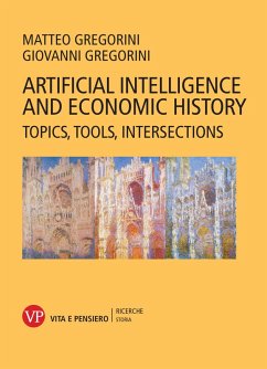 Artificial Intelligence and Economic History (eBook, PDF) - Gregorini, Giovanni; Gregorini, Matteo