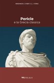 Pericle e la Grecia classica (eBook, ePUB)